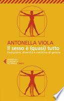 Il sesso è (quasi) tutto