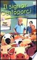 Il signor Centoporci