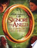 Il Signore degli Anelli. La Compagnia dell'Anello. Guida fotografica al film