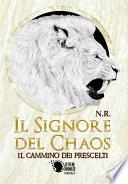 Il signore del Chaos - Il cammino dei prescelti