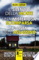 Il silenzio della morte - Una misteriosa scomparsa - La lista dell'assassino