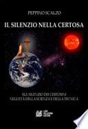 Il silenzio nella Certosa. Sul silenzio dei certosini nell'età della scienza e della tecnica
