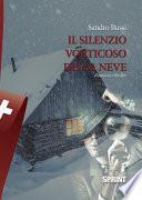 Il silenzio vorticoso della neve