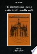 Il simbolismo nelle cattedrali medievali