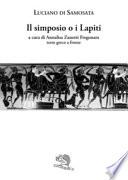 Il simposio o I lapiti. Testo greco a fronte