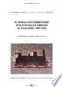 Il sindacato ferrovieri italiani dalle origini al fascismo 1907-1925