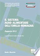 Il sistema agro-alimentare dell'Emilia-Romagna. Rapporto 2013