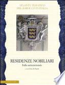 Il sistema delle residenze nobiliari: Italia settentrionale