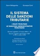 Il sistema delle sanzioni tributarie. I reati tributari. Le sanzioni amministrative tributarie