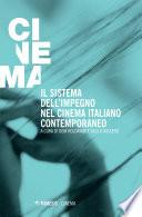 Il sistema dell’impegno nel cinema italiano contemporaneo