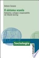 Il sistema scuola. Autonomia, sviluppo e responsabilità nel lifewide learning