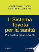 Il Sistema Toyota per la Sanità. Più qualità meno sprechi