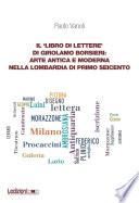 Il ‘libro di lettere’ di Girolamo Borsieri: arte antica e moderna nella Lombardia di primo Seicento