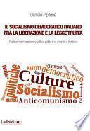 Il socialismo democratico italiano fra la Liberazione e la legge truffa