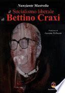Il socialismo liberale di Bettino Craxi