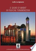 Il sogno di Marat in fuga dal Turkmenistan