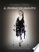 Il sogno di una vita