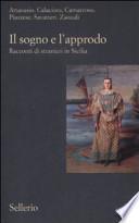 Il sogno e l'approdo