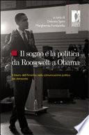 Il sogno e la politica da Roosevelt a Obama. Il futuro dell'America nella comunicazione politica dei democrats