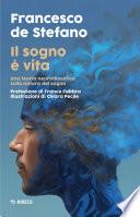 Il sogno è vita