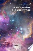 Il sole, la luna e le altre stelle