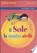 Il Sole, la nostra stella