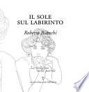 Il sole sul labirinto