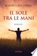 Il sole tra le mani