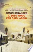 Il solo modo per dirsi addio