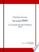 Il Solstizio d'inverno Devayāna देवयान La Via degli dei nella Tradizione UNA