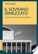Il sovrano dimezzato. Anatomia di un processo politico