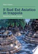 Il Sud Est Asiatico in trappola