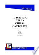 Il Suicidio della Chiesa Cattolica
