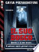 Il suo bosco