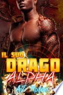 Il suo drago alpha