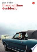 Il suo ultimo desiderio