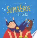 Il supereroe di casa
