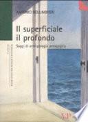 Il superficiale, il profondo