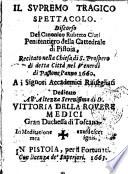 Il supremo tragico spettacolo. Discorso del canonico Ruberto Ciati penitentiero della cattedrale di Pistoia ..