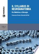 Il syllabus di neuroanatomia. Per medicina e chirurgia