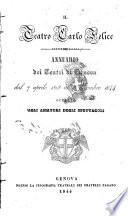 Il Teatro Carlo Felice Annuario dei teatri di Genova dal 7 aprile 1828 al 15 dicembre 1844 offerto agli amatori degli spettacoli