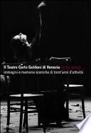 Il Teatro Carlo Goldoni di Venezia, 1979-2009