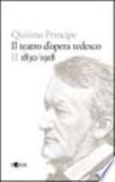 Il teatro d'opera tedesco: 1830-1918