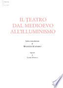 Il teatro dal Medioevo all'illuminismo