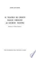 Il teatro di Chieti dalle origini ai giorni nostri