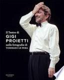 Il teatro di Gigi Proietti nelle fotografie di Tommaso le Pera. Ediz. illustrata