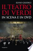 Il teatro di Verdi in scena