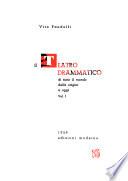 Il teatro drammatico di tutto il mondo dalle origini a oggi