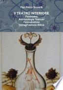 Il TEATRO INTERIORE Parateatro - Antropologia Teatrale - Psicodramma - Immaginazione Attiva
