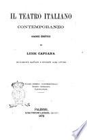 Il teatro italiano contemporaneo saggi critici di Luigi Capuana